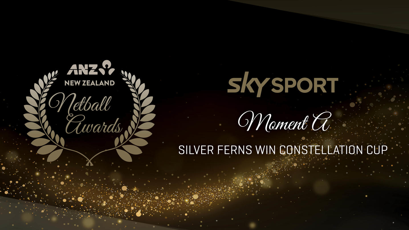 Moment A - Silver Ferns win Constellation Cup